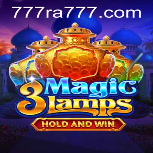 Discover the Enchanting World of 3MagicLamps: Gameplay and Latest Updates