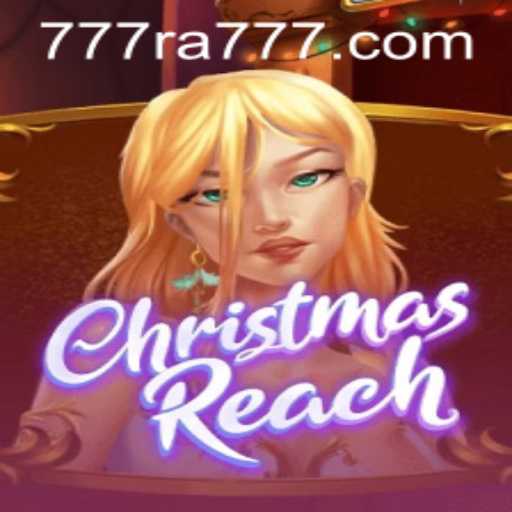 Discover the Exciting World of ChristmasReach: A Festive Adventure