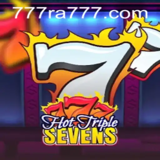 Exploring HotTripleSevens: The Thrilling World of RA777