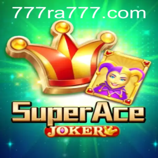 Explore the Thrilling World of SuperAceJoker: The Game Revolutionizing Entertainment