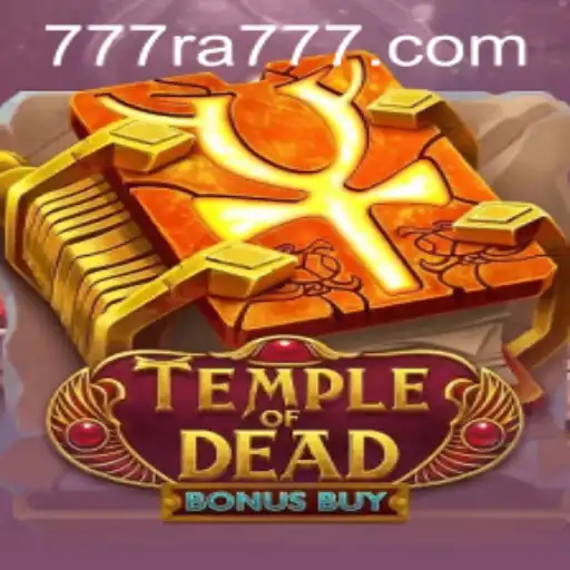 Exploring the Allure of TempleofDeadBonusBuy: A Game Journey with RA777