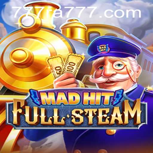 MadHitFullSteam: A Thrilling New Adventure with RA777