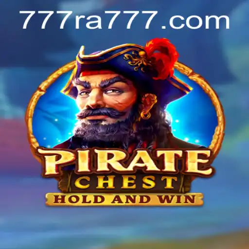 PirateChest Adventure: Unlocking the Secrets of RA777
