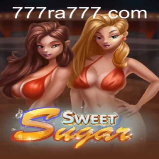 SweetSugar: Exploring the Exciting World of RA777